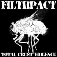 USED FILTHPACT - Total Crust Violence