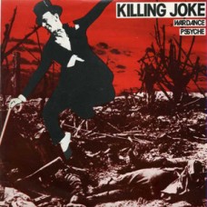 Killing Joke - Wardance/Psyche 91st press)