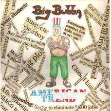 Big Bubba - American Trend