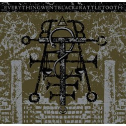 Everything Went Black/Rattletoot - Split