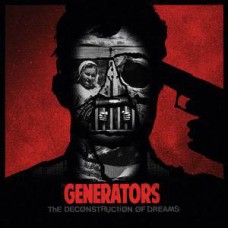 Generators - The Deconstruction of Dreams