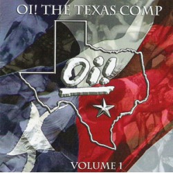 Oi! The Texas Comp! - Vol1 (Sniper 66, Ballistics, more...)