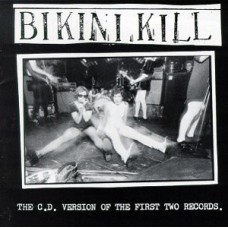 Bikini Kill - The First Two Records