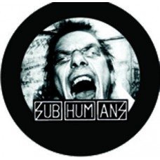 Subhumans "Dick Screams" 1.25" B -