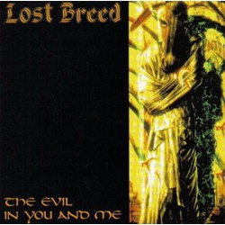 USED LOST BREED - The Evil In You...