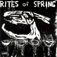 Rites of Spring - s/t Rites of Spring - s/t