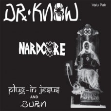 Dr Know - Plug in Jesus/Burn (colored wax)