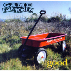 Gameface (Game face) - Good