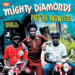 Mighty Diamonds - Pass the Knowledge