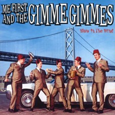 Me First & the Gimme Gimmes - Blow in the Wind