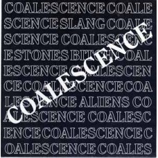 Coalescence - Slang