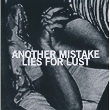 Another Mistake (white wax) - Lies For Lust (ltd 35)
