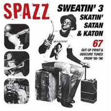 Spazz - Sweatin 3