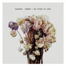 Sleater Kinney - No Cities