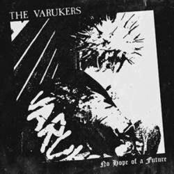 Varukers - No Hope of a Future