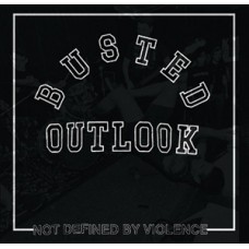 Busted Outlook - Not Defined By Violence