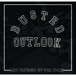 Busted Outlook - Not Defined By Violence