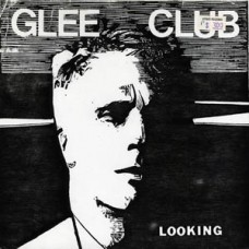 Glee Club - Looking