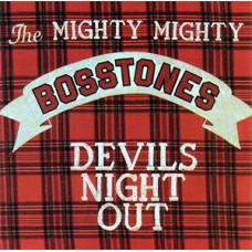 Mighty Mighty Bosstones - Devils Night Out