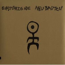 Einsturzende Neubauten - Kollaps