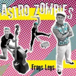 Astro Zombies - Frog Legs