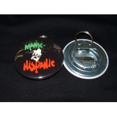 Manic Hispanic ""Bottle Opnr"" -