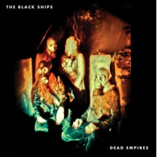 Black Ships - Dead Empires