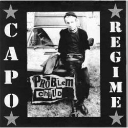 Capo Regime - Problem Child