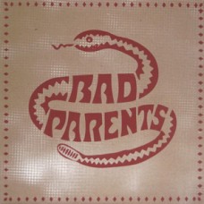 Bad Parents - s/t