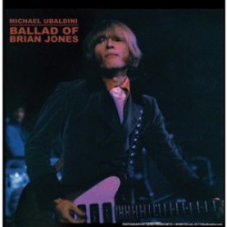 Michael Ubaldini - Ballad of Brian Jones