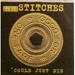 L.E.S. Stitches - Coukld Just Die