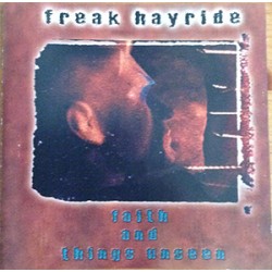 USED FREAK HAYRIDE - Faith And Things Unseen