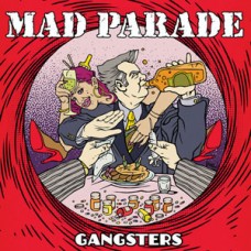 Mad Parade - Gangsters/Bitter End