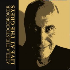 Attila The Stockbroker - Live at Greys