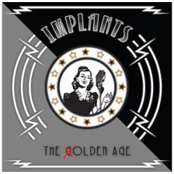 Implants - Golden Age