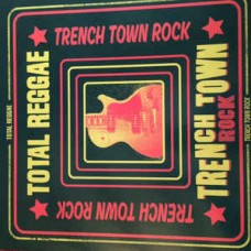 Total Reggae Trench Town - v/a