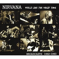 Nirvana - Feels Like the First Time