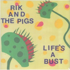 Rik and the Pigs - Lifes a Bust