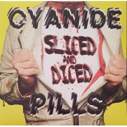 Cyanide Pills - Sliced and Diced