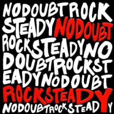 No Doubt - Rock Steady