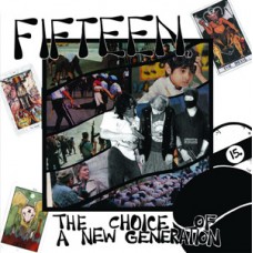 Fifteen - The Choice of a New Generation