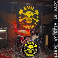 Evil Conduct - ...Wild at Heart