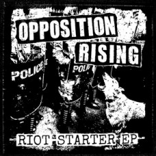 Opposition Rising - Riot Starter