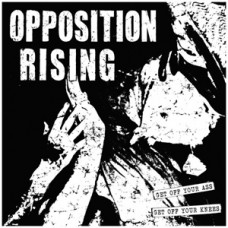Opposition Rising - Get Off Your Ass