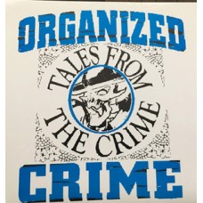 Organized Crime - Tales From the Crime