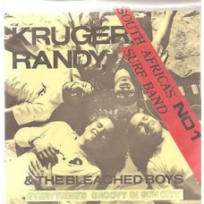 Kruger Randy and the Bleached - Everythings Groovy in Sun City