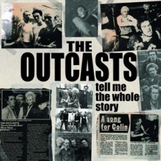 Outcasts - Tell Me the Whole Story