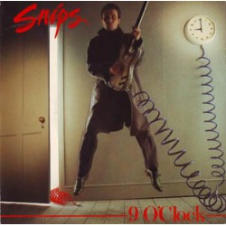 Snips - 9 O'Clock/Whats Your Number