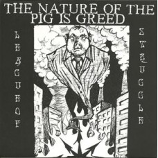 League of Struggle - The Nature of the Pig is Greed
