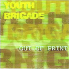 Youth Brigade - Out Of Print